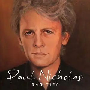 Paul Nicholas - Rarities (2022)
