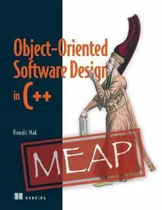 Object-Oriented Software Design in C++ (MEAP V03) + Code