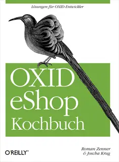 «OXID eShop Kochbuch» by Roman Zenner,Joscha Krug