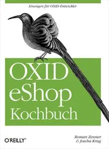 «OXID eShop Kochbuch» by Roman Zenner,Joscha Krug