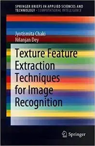 Texture Feature Extraction Techniques for Image Recognition