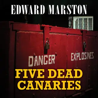 «Five Dead Canaries» by Edward Marston
