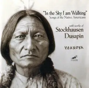 Karlheinz Stockhausen & Pascal Dusapin - In the Sky I Am Walking - Voxnova (1998) {mode 68}