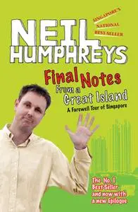 «Final Notes From a Great Island» by Neil Humphreys