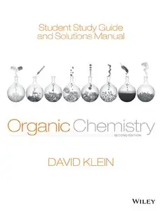 Student Study Guide and Solutions Manual to Organic Chemistry (2nd edition) (Repost)