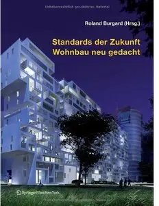 Standards der Zukunft - Wohnbau neu gedacht [Repost]