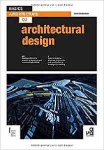 Basics Architecture 03: Architectural Design