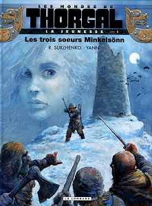 Thorgal - La Jeunesse - Tome 1 - Les 3. Soeurs Minkelsonn