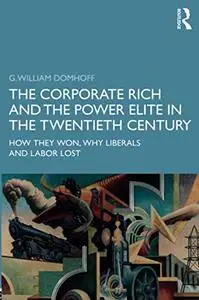 The Corporate Rich and the Power Elite in the Twentieth Century