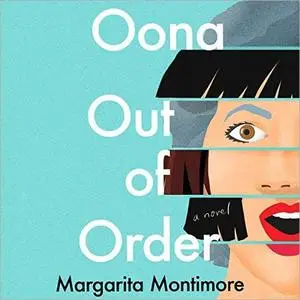 Oona Out of Order: A Novel [Audiobook]