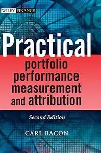Practical Portfolio Performance Measurement and Attribution, with CD-ROM