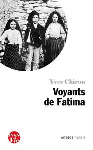Yves Chiron, "Voyants de Fatima"