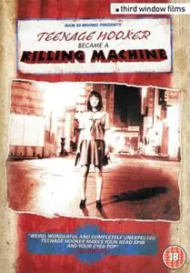 Teenage Hooker Becomes a Killing Machine (2000)