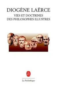 Diogène Laërce, "Vies et doctrines des philosophes illustres"