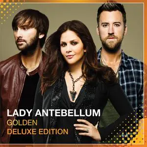 Lady Antebellum - Golden (Deluxe Edition) (2013) {Capitol Nashville}