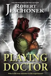 «Playing Doctor» by Robert Jeschonek