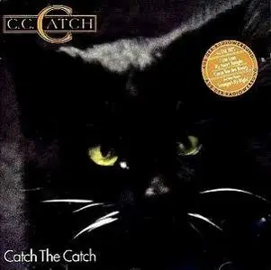 C C Catch - Catch The Catch (1986)