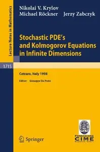 Stochastic PDE's and Kolmogorov Equations in Infinite Dimensions by  N.V. Krylov
