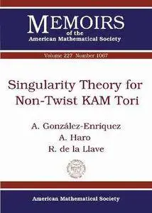 Singularity Theory for Non-Twist Kam Tori (Memoirs of the American Mathematical Society)