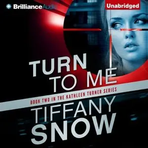 Turn to Me: The Kathleen Turner Series, Book 2
