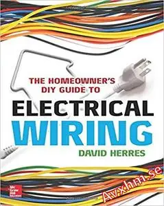 The Homeowner's DIY Guide to Electrical Wiring