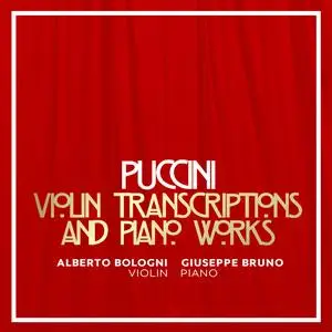 Alberto Bologni - Puccini: Violin Transcriptions & Piano Works (2023) [Official Digital Download 24/88]