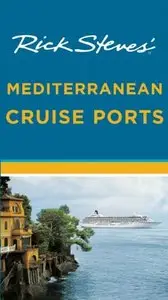 Rick Steves' Mediterranean Cruise Ports