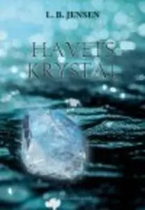 «HAVETS KRYSTAL» by L. B. Jensen