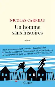 Nicolas Carreau, "Un homme sans histoires"