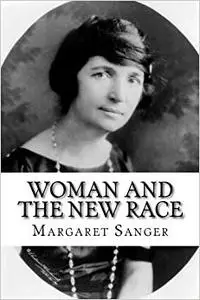 Woman and the New RaceWoman and the New Race