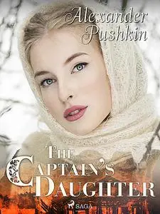 «The Captain's Daughter» by Alexander Pushkin