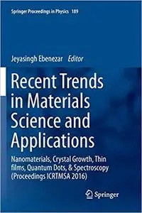 Recent Trends in Materials Science and Applications (Repost)