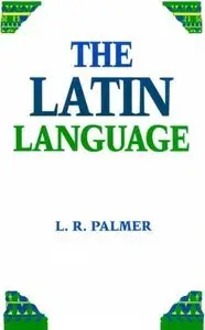 Palmer, L.R. - The Latin Language