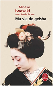 Ma vie de geisha - Mineko Iwasaki & Rande Brown