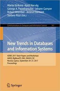 New Trends in Databases and Information Systems: ADBIS 2017 Short Papers and Workshops