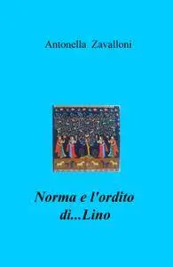 Norma e l’ordito di…Lino