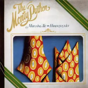 Monty Python – Matching Tie and Handkerchief (1973) [2006 Arista Records Reissue with 4 Bonus Tracks] 