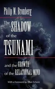 The Shadow of the Tsunami: and the Growth of the Relational Mind (Repost)