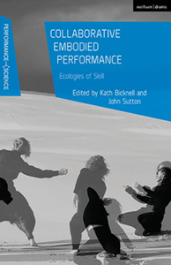 Collaborative Embodied Performance : Ecologies of Skill