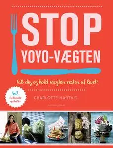 «Stop yoyo-vægten» by Charlotte Hartvig