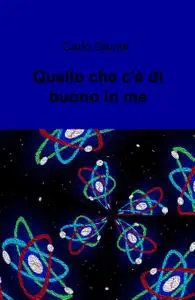 Quel che c’è di buono in me