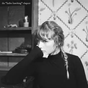 Taylor Swift - the ladies lunching chapter (2021) [Official Digital Download]