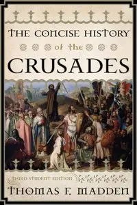 The Concise History of the Crusades, 3rd Edition