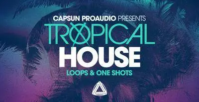 CAPSUN ProAudio Tropical House WAV REX