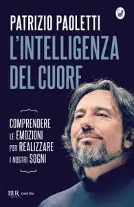 Patrizio Paoletti - L'intelligenza del cuore