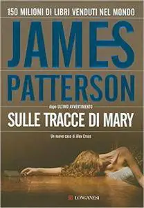 James Patterson - Sulle tracce di Mary