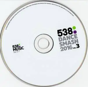 VA - 538 Dance Smash 2016, Vol. 1-3 (2016)