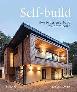 Self-build: How to design and build your own home