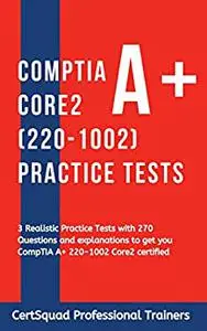 CompTIA A+ Core 2 (220-1002) Practice Tests