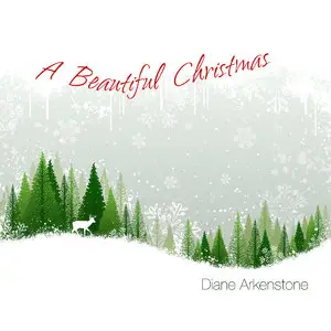 Diane Arkenstone - A Beautiful Christmas (2014)